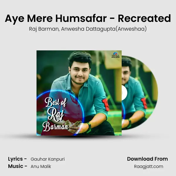 Aye Mere Humsafar - Recreated mp3 song