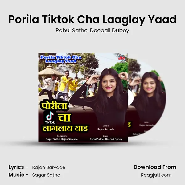 Porila Tiktok Cha Laaglay Yaad - Rahul Sathe album cover 