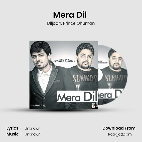 Mera Dil (feat. Prince Ghuman) mp3 song