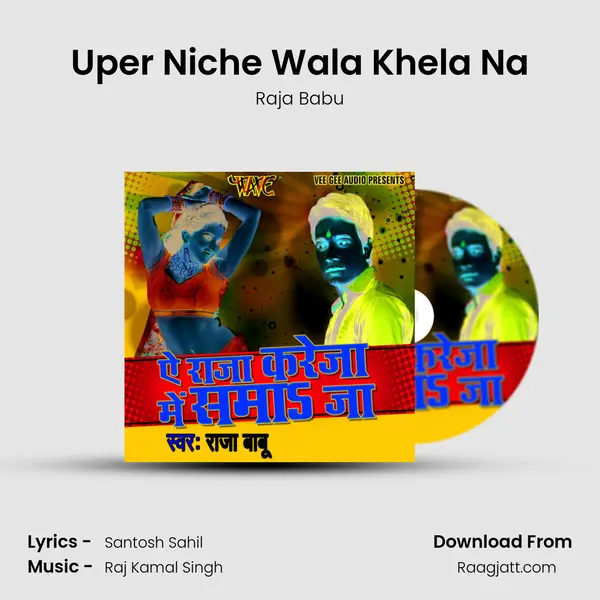 Uper Niche Wala Khela Na mp3 song