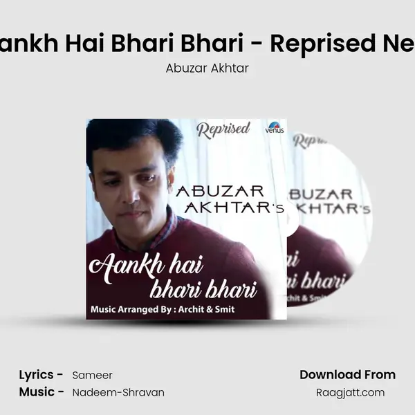 Aankh Hai Bhari Bhari - Reprised New - Abuzar Akhtar album cover 