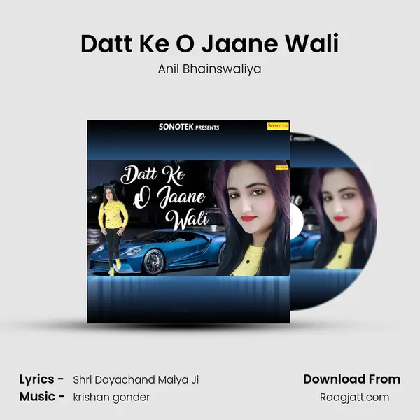 Datt Ke O Jaane Wali mp3 song