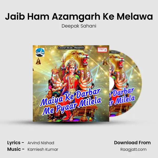 Jaib Ham Azamgarh Ke Melawa - Deepak Sahani album cover 