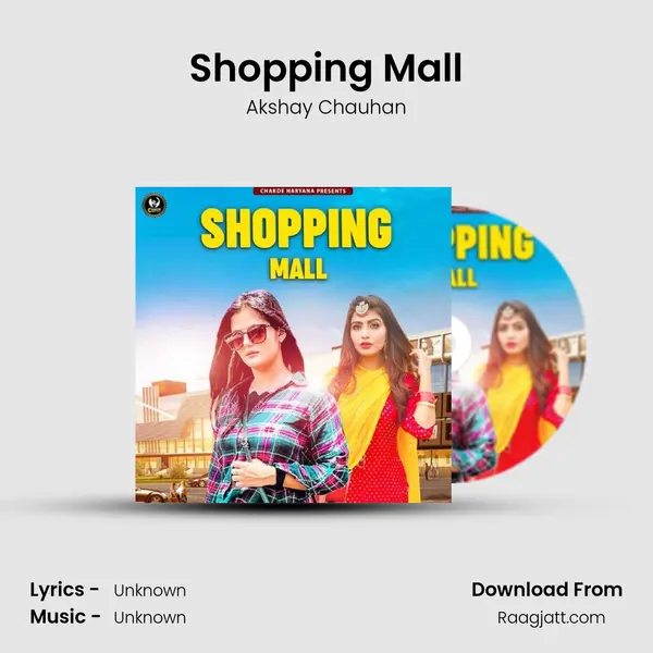 Shopping Mall - Akshay Chauhan album cover 