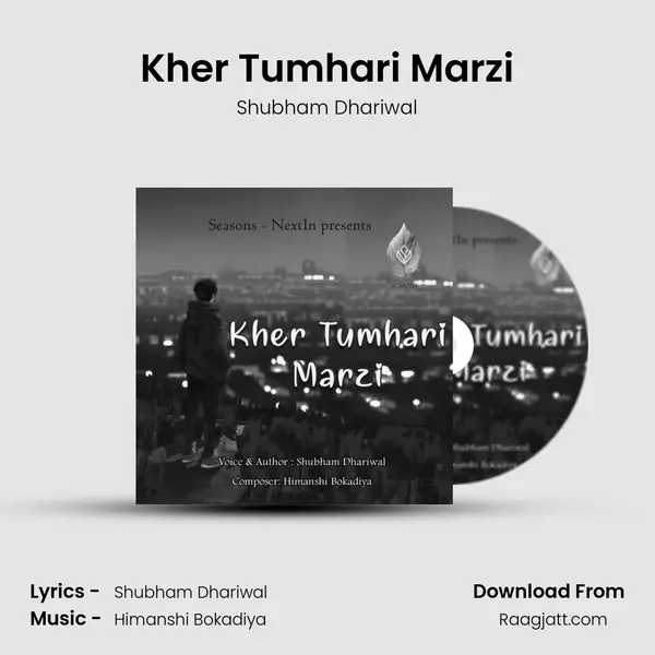 Kher Tumhari Marzi - Shubham Dhariwal album cover 