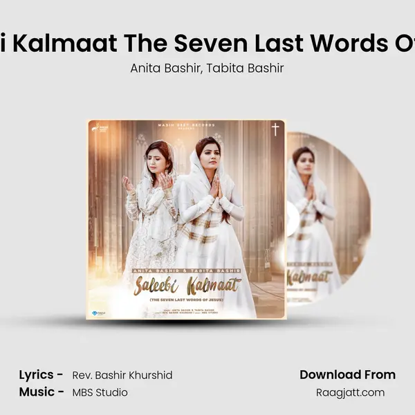 Saleebi Kalmaat The Seven Last Words Of Jesus mp3 song