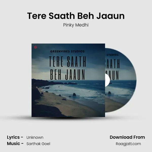 Tere Saath Beh Jaaun - Pinky Medhi album cover 