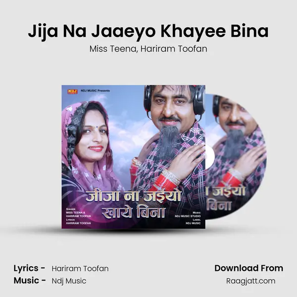 Jija Na Jaaeyo Khayee Bina mp3 song