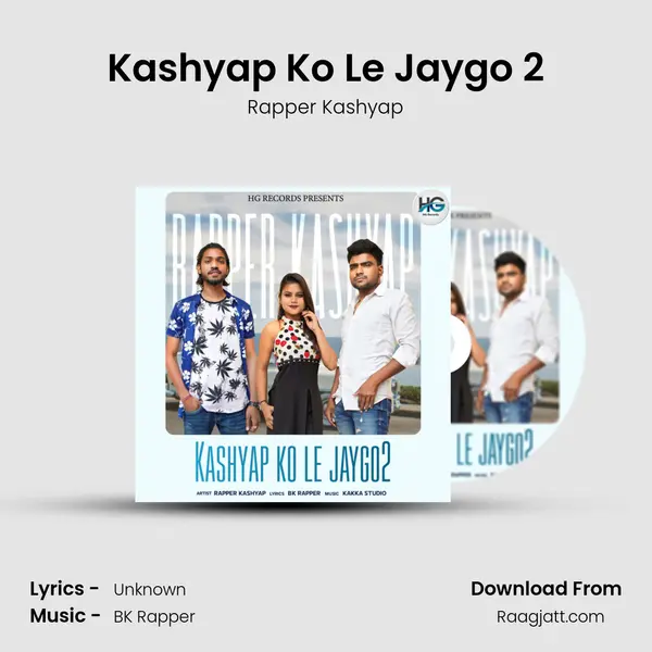 Kashyap Ko Le Jaygo 2 - Rapper Kashyap album cover 