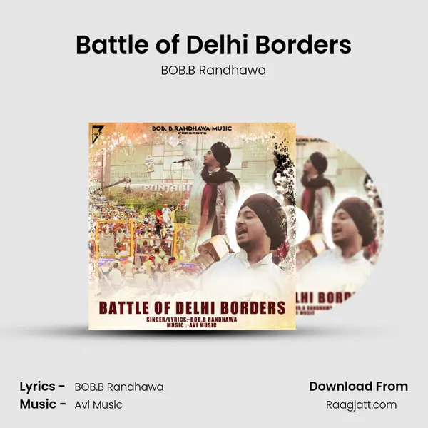 Battle of Delhi Borders mp3 song