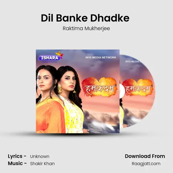 Dil Banke Dhadke (Sad Version) mp3 song