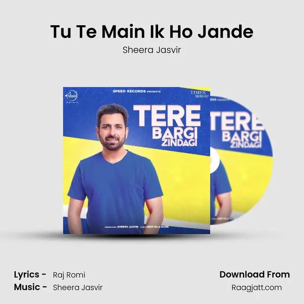 Tu Te Main Ik Ho Jande - Sheera Jasvir album cover 