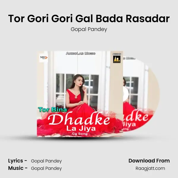 Tor Gori Gori Gal Bada Rasadar - Gopal Pandey album cover 