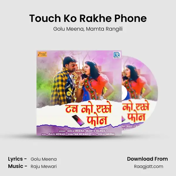 Touch Ko Rakhe Phone mp3 song