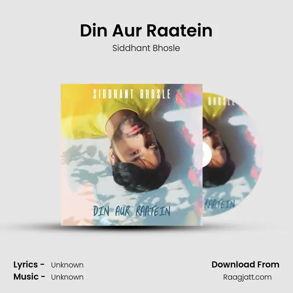 Din Aur Raatein - Siddhant Bhosle album cover 