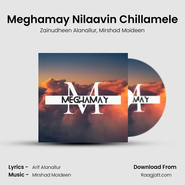 Meghamay Nilaavin Chillamele mp3 song