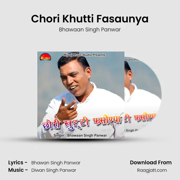 Chori Khutti Fasaunya - Bhawaan Singh Panwar album cover 