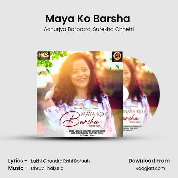 Maya Ko Barsha ( Moromor Barsha ) mp3 song