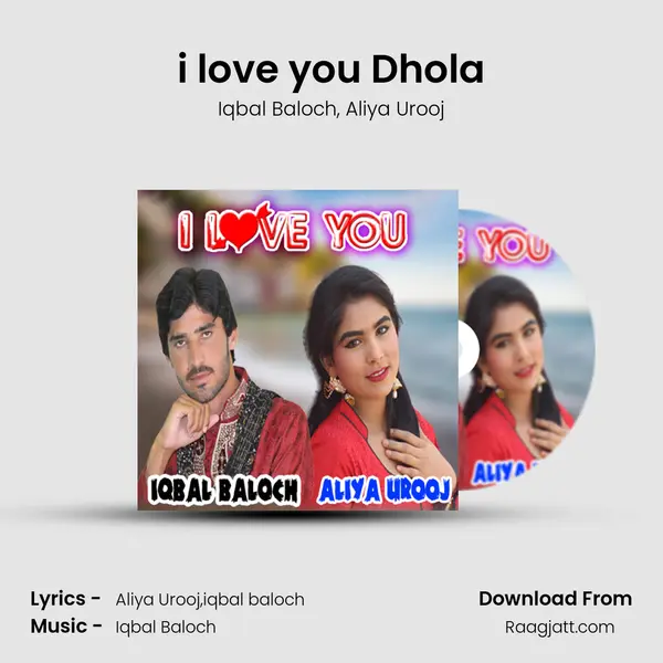 i love you Dhola - Iqbal Baloch album cover 