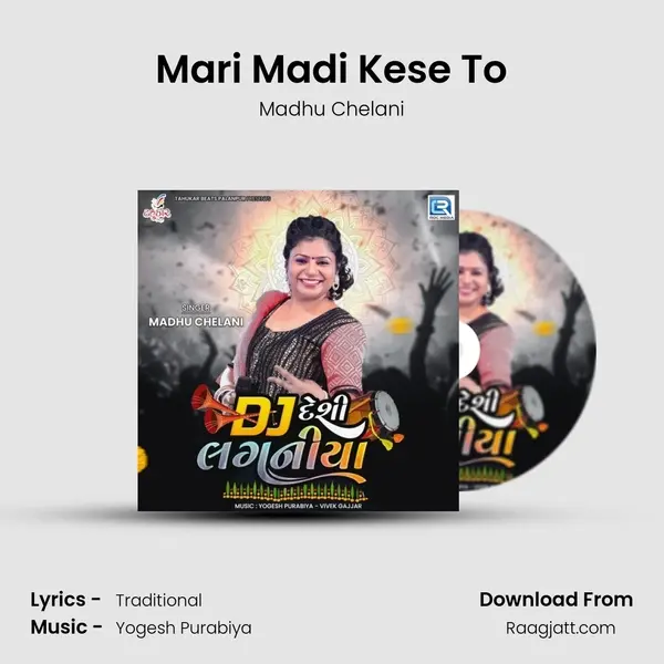 Mari Madi Kese To - Madhu Chelani album cover 