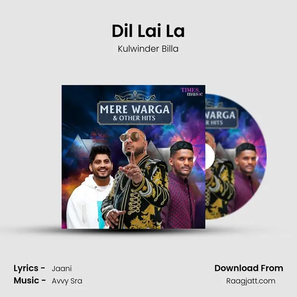 Dil Lai La mp3 song