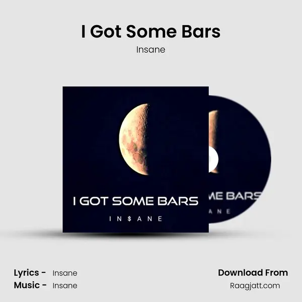 I Got Some Bars - Insane album cover 