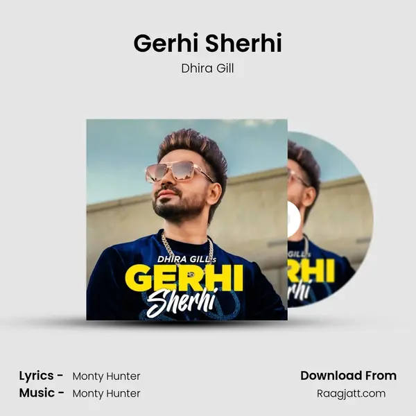 Gerhi Sherhi - Dhira Gill album cover 