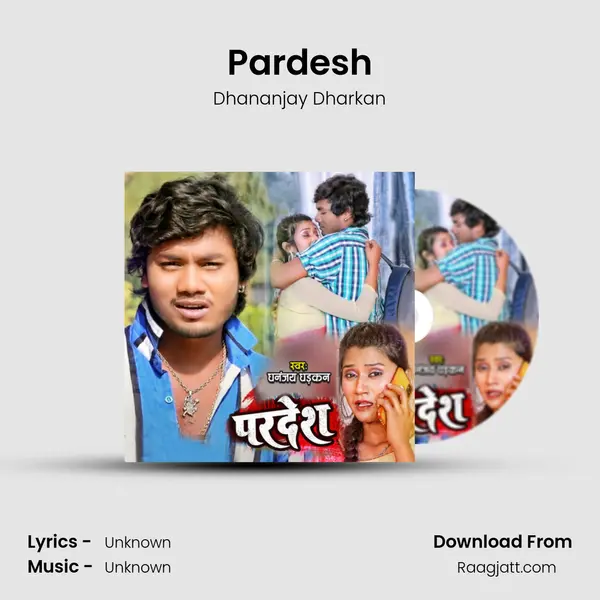 Pardesh - Dhananjay Dharkan album cover 