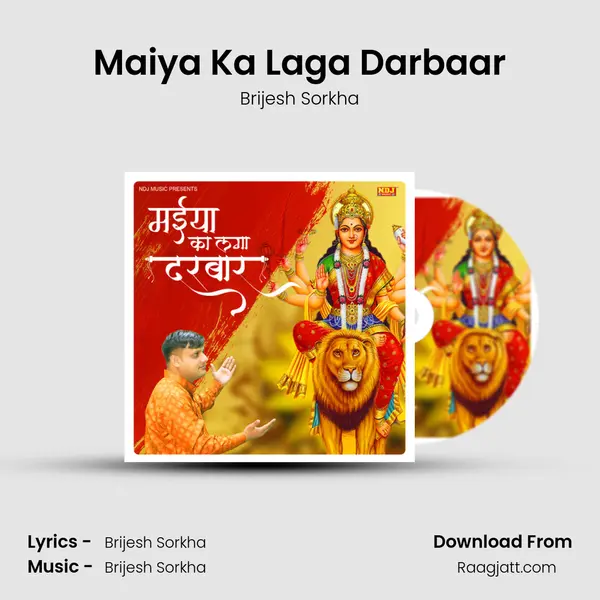 Maiya Ka Laga Darbaar - Brijesh Sorkha album cover 