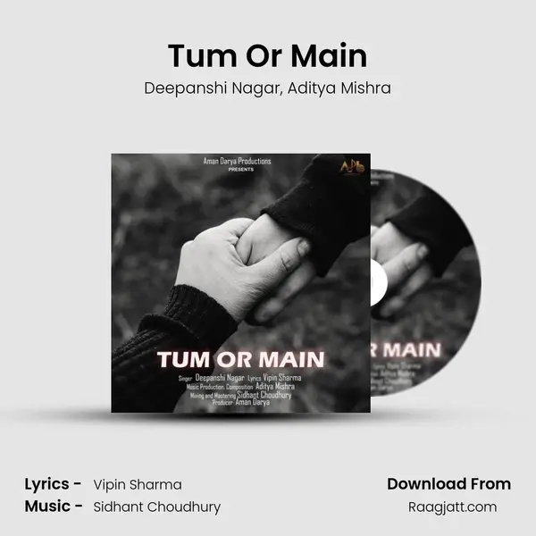 Tum Or Main - Deepanshi Nagar album cover 