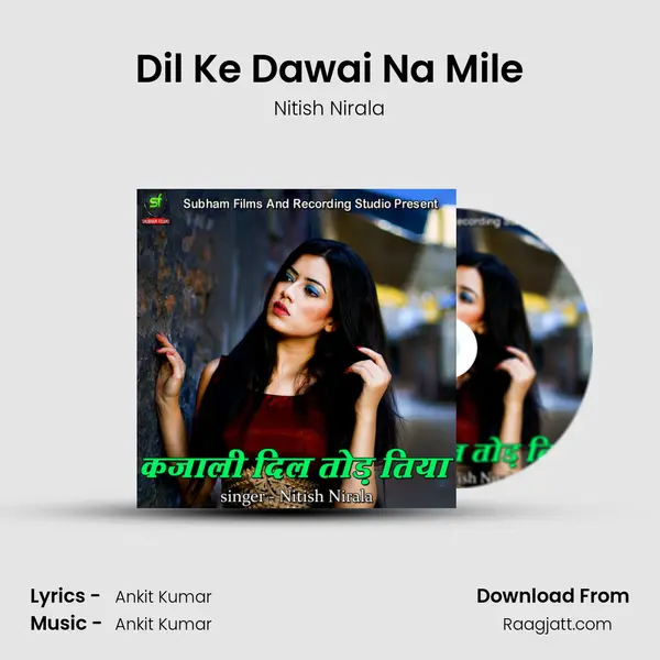 Dil Ke Dawai Na Mile mp3 song