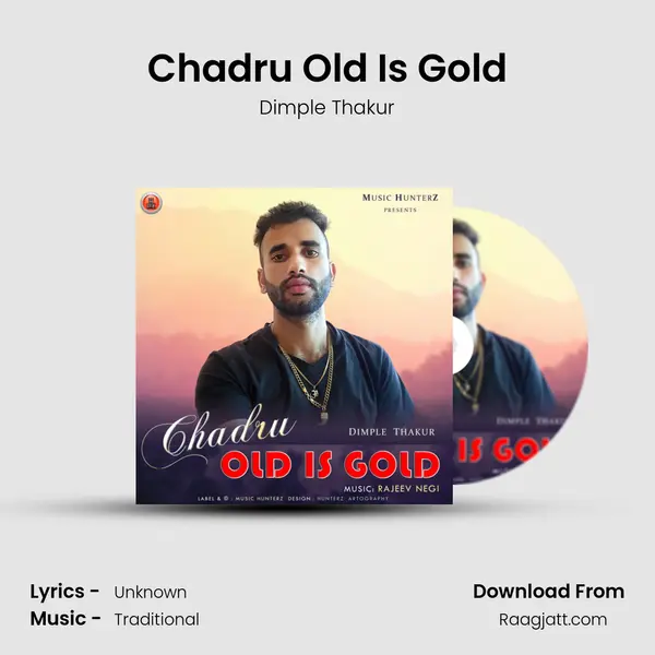 Chadru Old Is Gold mp3 song