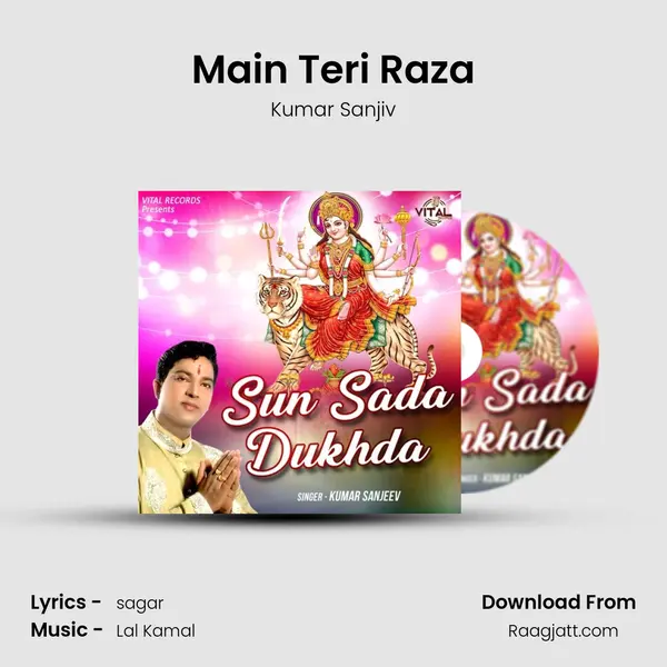 Main Teri Raza mp3 song