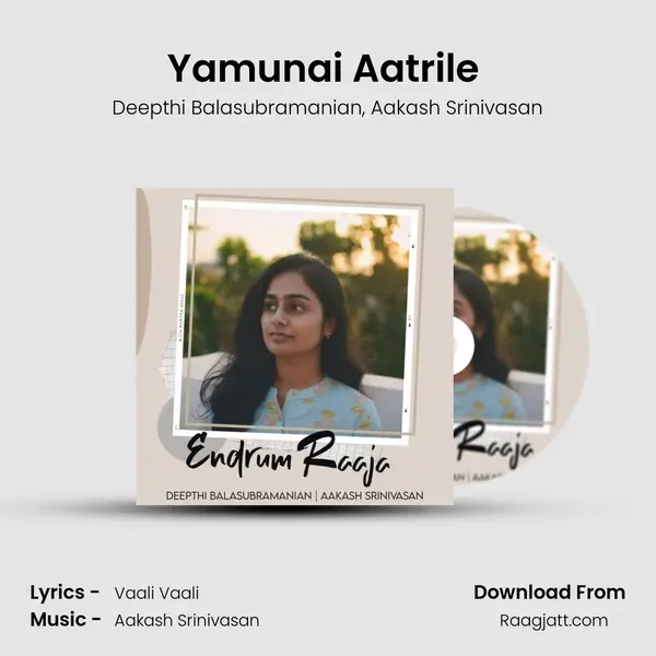 Yamunai Aatrile (Unplugged) - Deepthi Balasubramanian album cover 