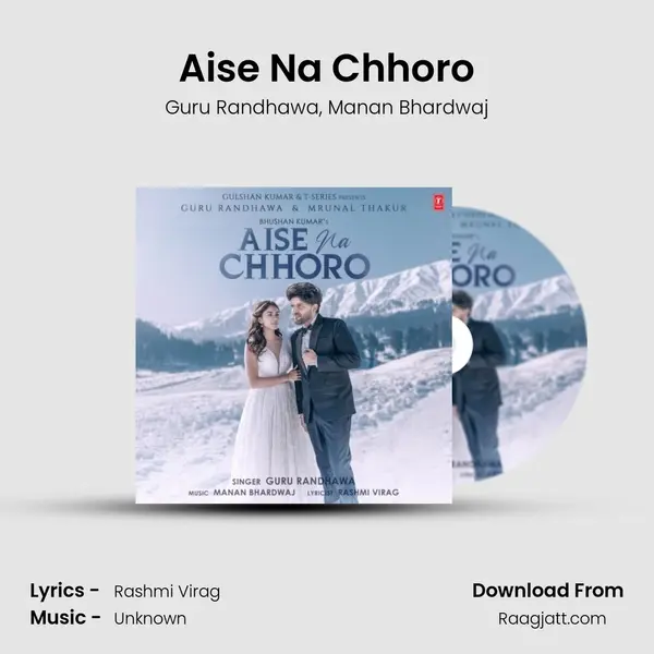 Aise Na Chhoro mp3 song