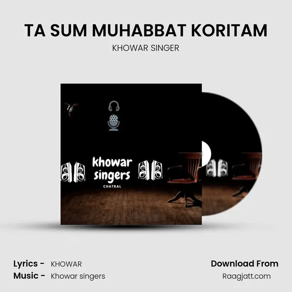 TA SUM MUHABBAT KORITAM mp3 song