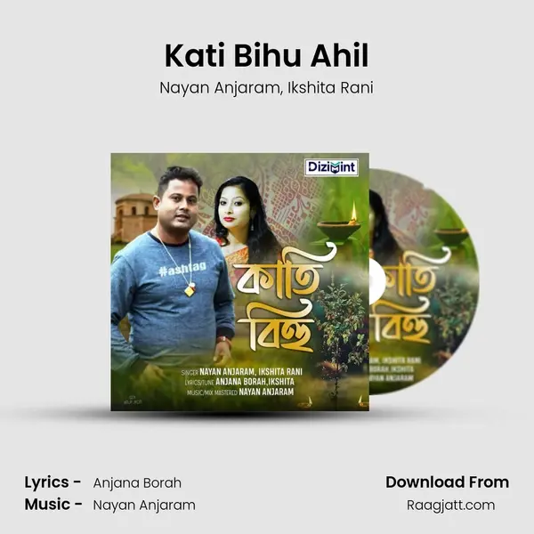 Kati Bihu Ahil - Nayan Anjaram album cover 