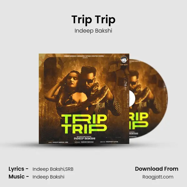 Trip Trip mp3 song