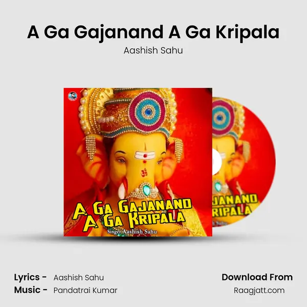 A Ga Gajanand A Ga Kripala mp3 song