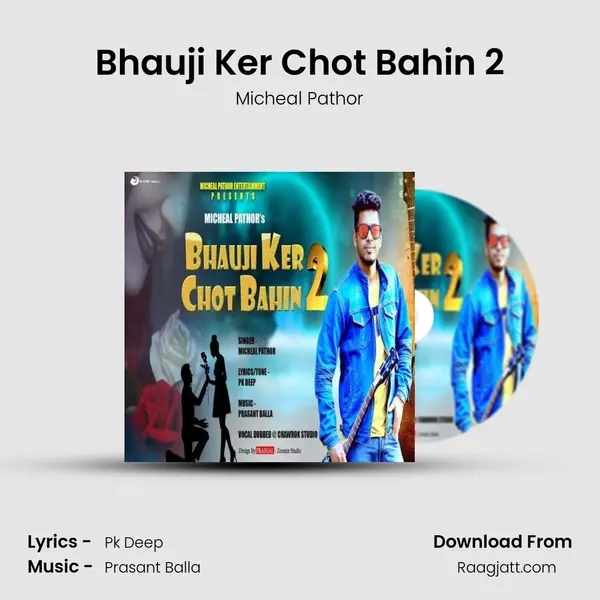 Bhauji Ker Chot Bahin 2 - Micheal Pathor album cover 