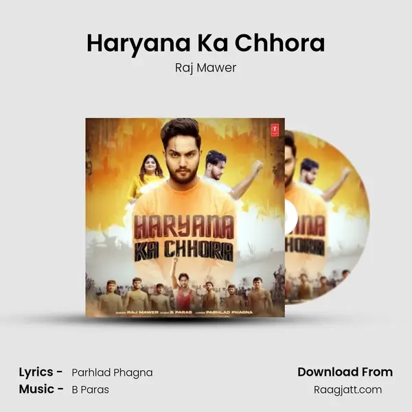 Haryana Ka Chhora - Raj Mawer album cover 