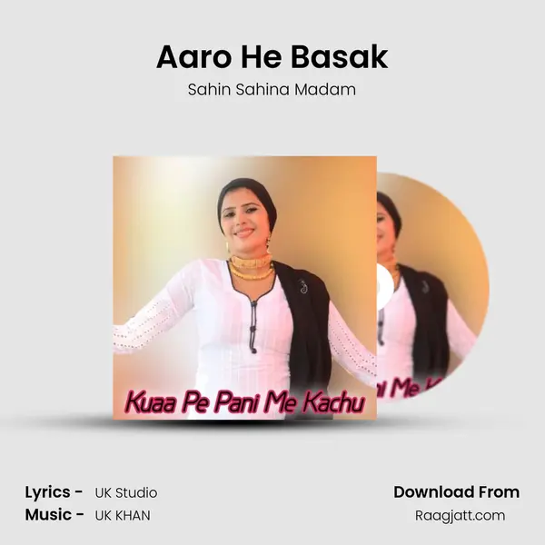 Aaro He Basak mp3 song