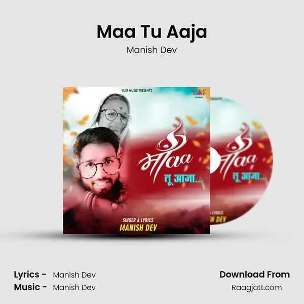 Maa Tu Aaja - Manish Dev album cover 