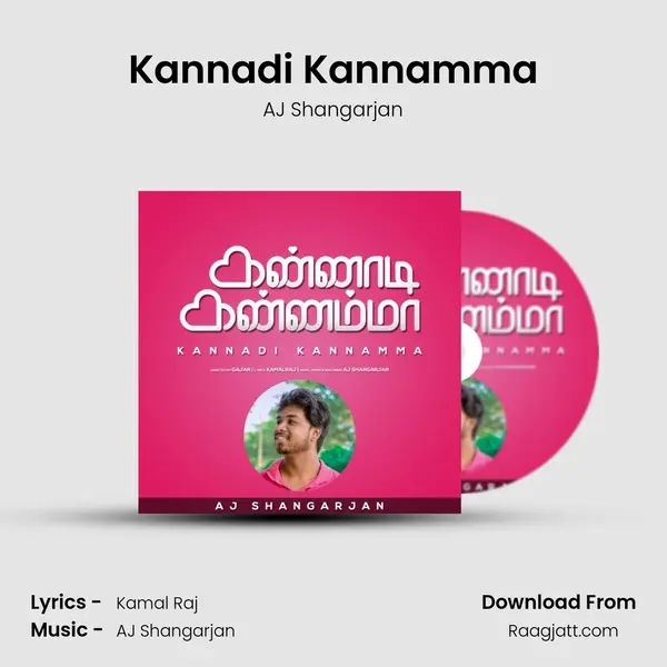 Kannadi Kannamma - AJ Shangarjan album cover 