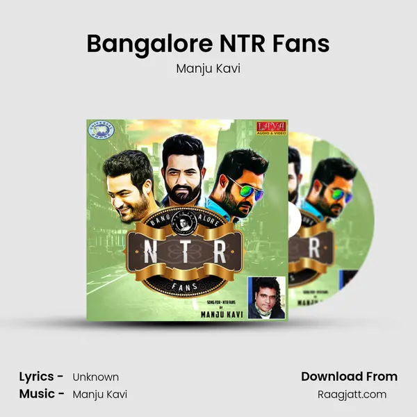 Bangalore NTR Fans - Manju Kavi mp3 song