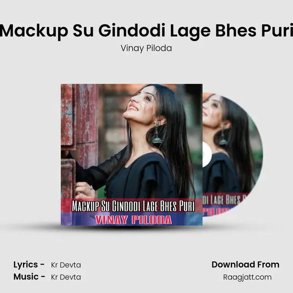 Mackup Su Gindodi Lage Bhes Puri mp3 song