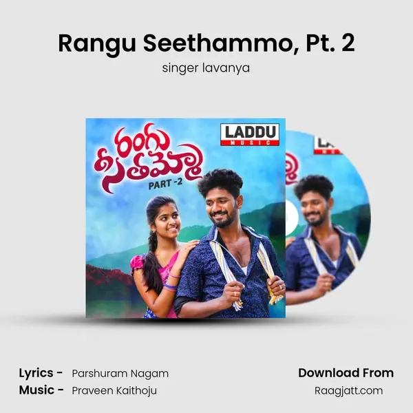 Rangu Seethammo, Pt. 2 mp3 song