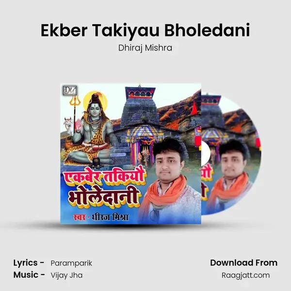 Ekber Takiyau Bholedani - Dhiraj Mishra album cover 