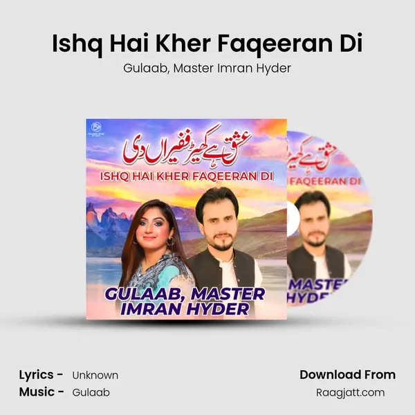 Ishq Hai Kher Faqeeran Di - Gulaab album cover 