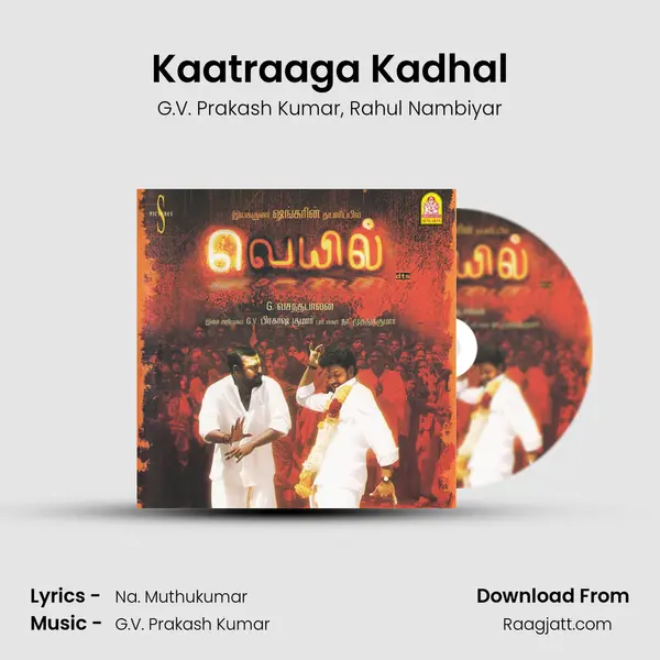 Kaatraaga Kadhal mp3 song